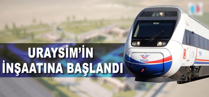 URAYSİMin inşaatına başlandı