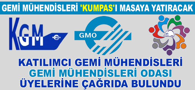 Katılımcı Gemi Mühendisleri, Gemi Mühendisleri Odası üyelerine çağrıda bulundu