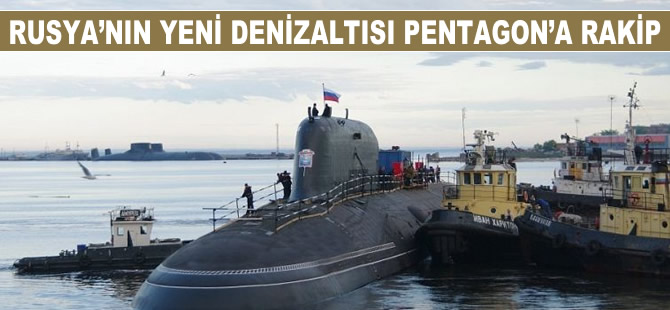 Rusya’nın yeni denizaltısı Pentagon’un Virginia’sına rakip