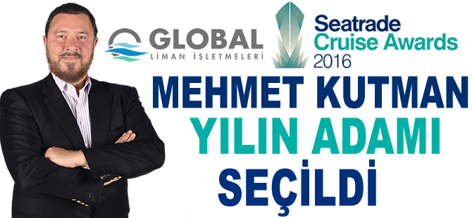 Mehmet Kutman, Seatrade Cruise Awards 2016’da ‘Yılın Adamı’ seçildi