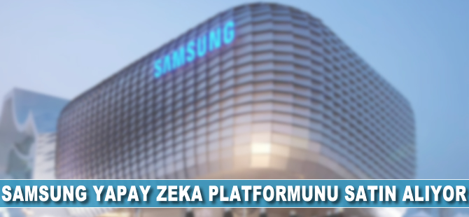 Samsung yapay zeka platformu Viv'i satın alıyor