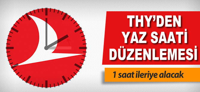 THY'den yaz saati düzenlemesi