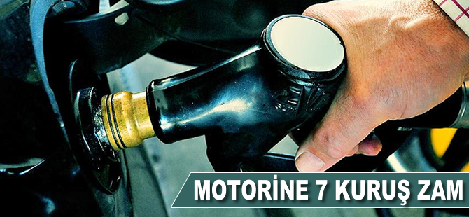 Motorine 7 kuruş zam