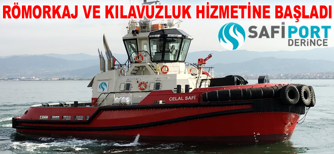 Safiport Derince, Kılavuzluk ve Römorkaj hizmetine başladı