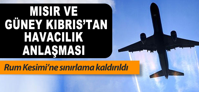 Mısır ve Kıbrıs Rum Kesimi'nden havacılık anlaşması