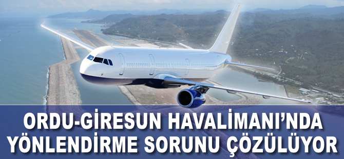 Ordu-Giresun'da divert sorunu çözülüyor