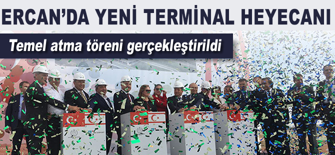 Ercan Havalimanı'nda yeni terminal heyecanı