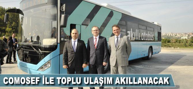 CoMoSeF ile toplu ulaşım akıllanacak