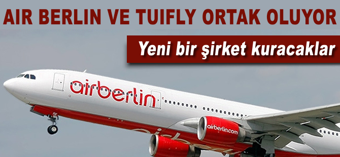 TUI ve Air Berlin ortak havayolu kuruyor