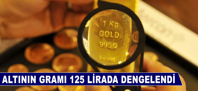 Altının gramı 125 lirada dengelendi