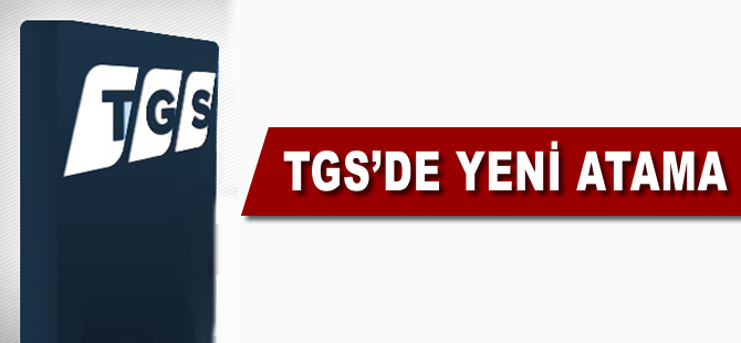 TGS'de yeni atama