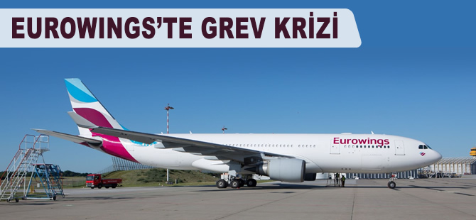 Eurowings'te grev krizi