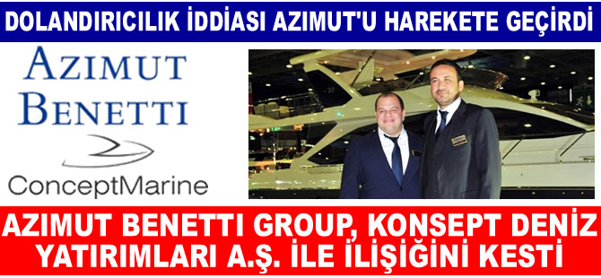 Azimut Benetti, Konsept Deniz Yatırımları A.Ş. ile ilişiğini kesti