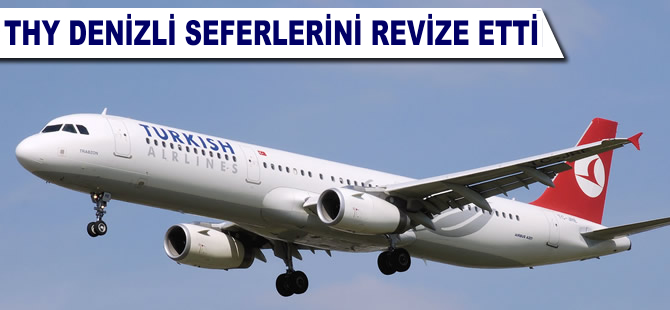 THY Denizli seferlerini revize etti