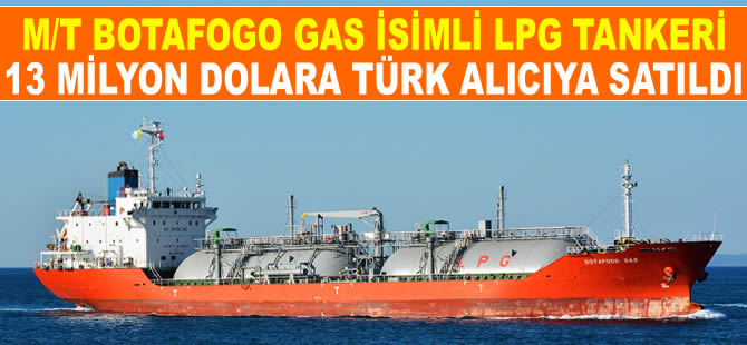 M/T BOTAFOGO GAS isimli LPG tankeri, Parsan Enerji Yatırımları A.Ş.'ye satıldı