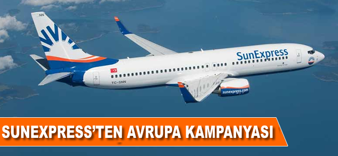 Sunexpress'ten Avrupa kampanyası