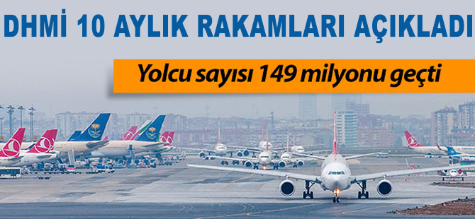 DHMİ 10 aylık rakamları açıkladı