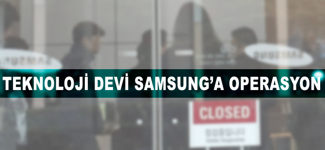 Güney Kore'de Samsung'a operasyon