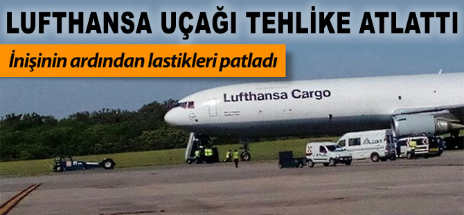 Lufthansa uçağı tehlike atlattı