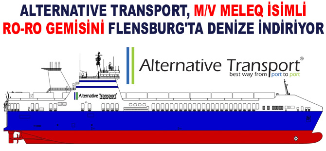 Alternative Transport, M/V MELEQ isimli Ro-Ro gemisini Flensburg'ta denize indiriyor