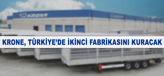 Krone, Türkiye'de ikinci fabrikasını kuracak