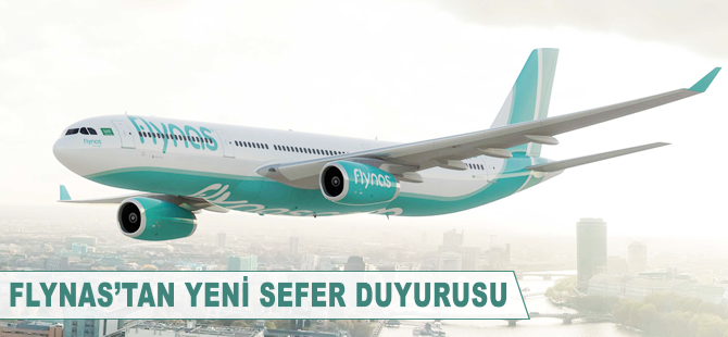 Flynas'tan yeni sefer duyurusu