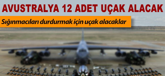 Avustralya 12 adet uçak alacak