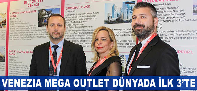 Venezia Mega Outlet dünyada ilk 3'te