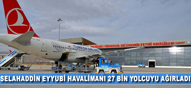 Selahaddin Eyyubi Havalimanı 2,5 ayda 27 bin yolcuyu ağırladı