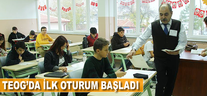 TEOG birinci gün oturumları başladı