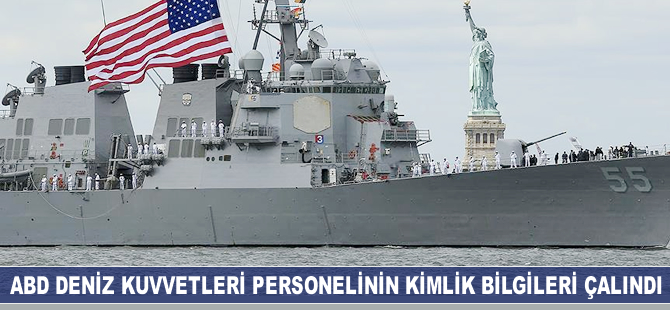 ABD Deniz Kuvvetleri personelinin kimlik bilgileri çalındı