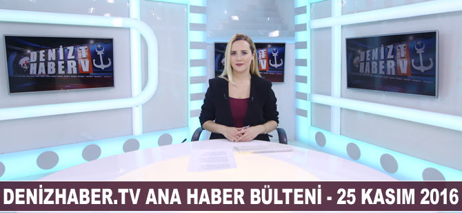 Günün gelişmeleri DenizHaber.TV'de yayınlandı