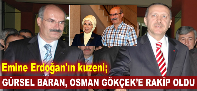 Emine Erdoğan'ın kuzeni Gürsel Baran, ATO başkanlığına aday oldu