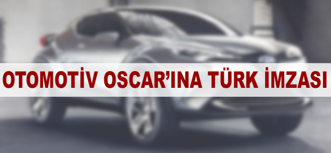 Otomobil Oscar’ına Türk damgası vuruldu