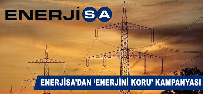 Enerjisa'dan 'Enerjini Koru' kampanyası