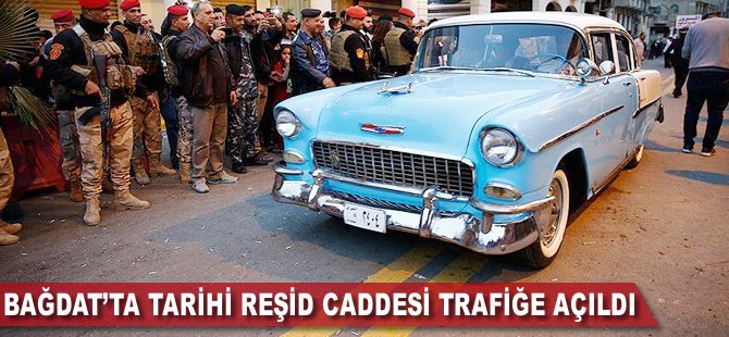 Bağdat'ta tarihi Reşid Caddesi trafiğe açıldı