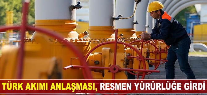 Türk Akımı anlaşması, Resmi Gazete'de yayımlanarak yürürlüğe girdi