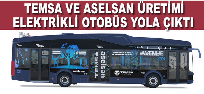 Türkiye'nin ilk yüzde 100 yerli elektrikli otobüsü yola çıktı