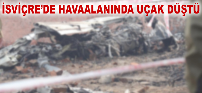 İsviçre'de havaalanında uçak düştü