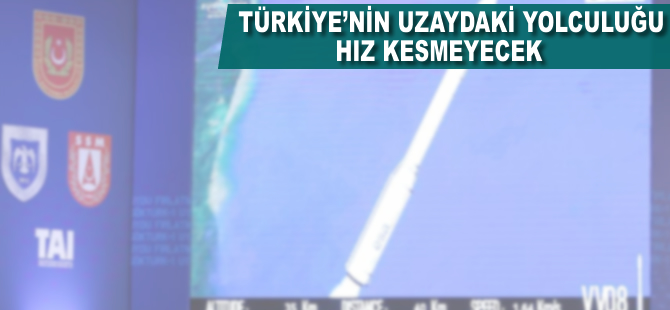 Türkiye'nin uzaydaki yolcuğu hız kesmeyecek