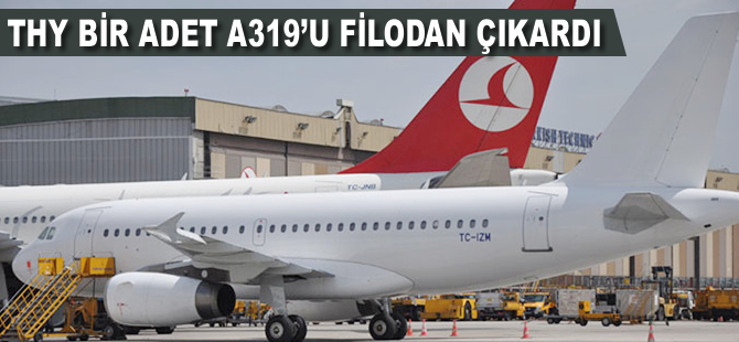 THY bir adet A319 uçağını filodan çıkardı