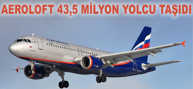 Aeroflot'un yolcu sayısını yüzde 10 arttı