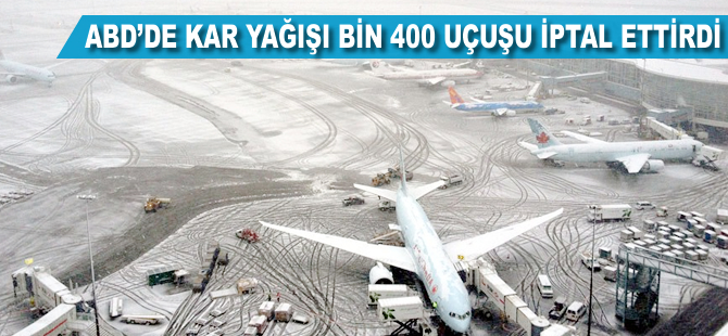 ABD'de kar yağışı bin 400 uçuşu iptal ettirdi