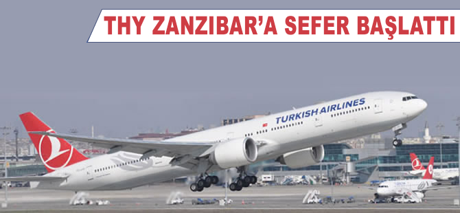 THY Zanzibar'a direkt uçuş başlattı