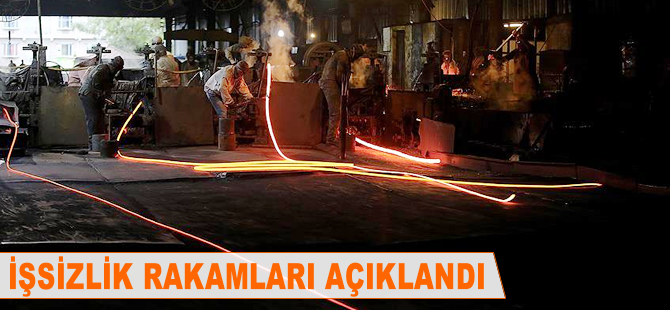 İşsizlik rakamları açıklandı