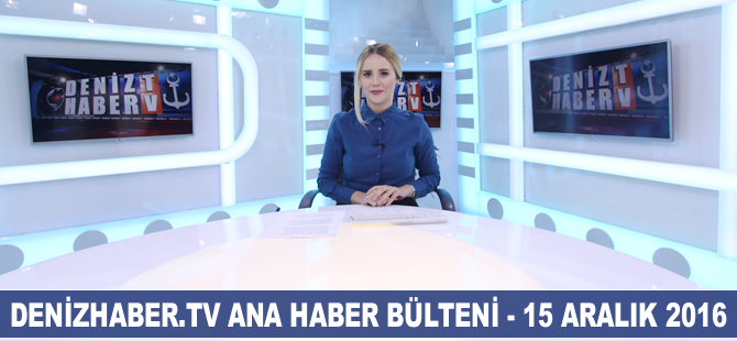 Ana Haber Bülteni DenizHaber.TV'de yayınlandı