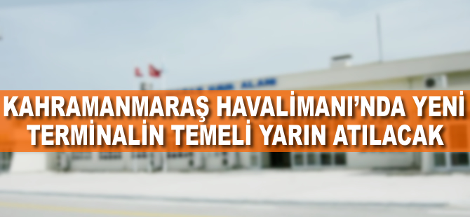 Kahramanmaraş'ta yeni terminal heyecanı