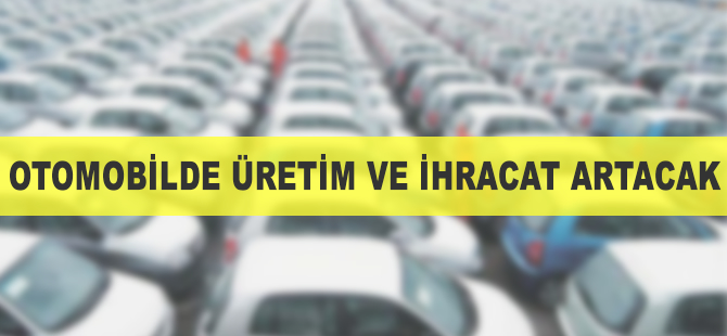 Otomotivin 2017 ihracat hedefi 25 milyar dolar