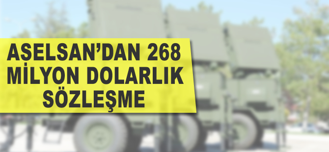 ASELSAN'ndan 268 milyon dolarlık sözleşme