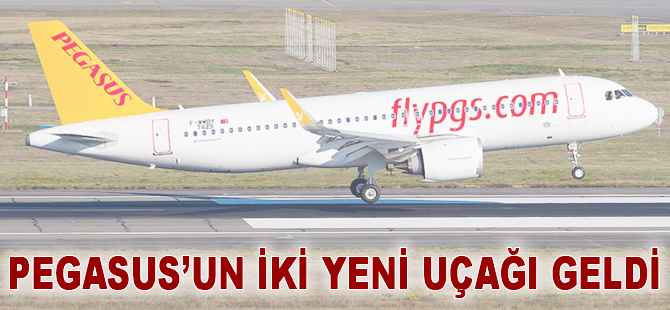 Pegasus 2 adet A320neo'sunu İstanbul'a getirdi